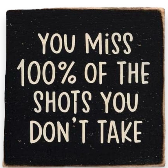 NWT You Miss 100% of The Shots You Don't Take Sign - Picture 2 of 3